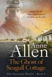  Anne Allen - The Ghost of Seagull Cottage - Inspired by   "The Ghost and Mrs Muir" - The Guernsey Novels, #9.