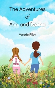  Valorie Riley - The Adventures of Ann and Deena.