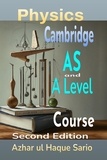  Azhar ul Haque Sario - Cambridge Physics AS and A Level Course: Second Edition.