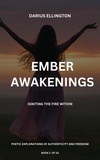  Darius Ellington - Ember Awakenings: Igniting the Fire Within - Personal Growth and Self-Discovery, #2.