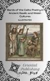  Oriental Publishing - Bards of the Celts: Poetry in Ancient Gaelic and Welsh Cultures.