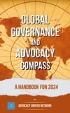  Francisca Oliviera et  Sam Polkar - Global Governance and Advocacy Compass: a Handbook for 2024.