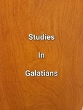  James Dobbs - Studies In Galatians.