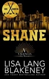  Lisa Lang Blakeney - Shane - Valencia Ice Mafia Series, #2.