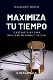  Esther Claravalls - Maximiza Tu Tiempo - Revolución Digital.