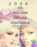  A. Atherton - Do Self-Care and Gain Confidence.
