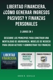  Khen R. Sevilla - Libertad Financiera, ¿Cómo Generar Ingresos Pasivos? Y Finanzas Personales: 3 Libros En 1.