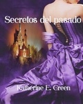 Katherine E.Green - Secretos del pasado.