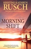  Kristine Kathryn Rusch - Morning Shift.