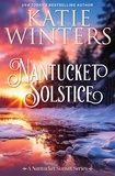  Katie Winters - Nantucket Solstice - A Nantucket Sunset Series, #10.