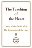  Zinovya Dushkova - The Teaching of the Heart: Volume II — Leaves of the Garden of M. The Illumination of the Heart - The Teaching of the Heart, #2.