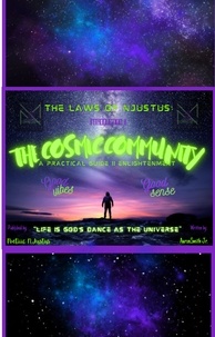  Poetiiic NJustus et  Aaron Smith Jr. - The Laws of NJustus: The Cosmic Community - A Practical Guide II Enlightenment - The Laws of NJustus, #1.