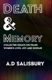  A.D. Salisbury - Death &amp; Memory.