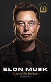  Stellar Stories - Elon Musk: A Visionary's Journey - The Biography.