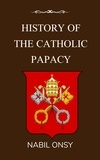  NABIL ONSY - History of the Catholic Papacy.