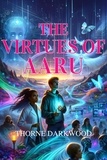  Thorne Darkwood - The Virtues of Aaru.