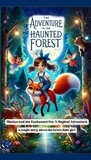  Plot Twist BooksTH - The Adventure in the Haunted Forest - Marina and the Enchanted Fox: A Magical Adventure, #4.
