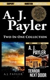  A. J. Payler - The Killing Song and Terror Next Door (Two-in-one Collection).
