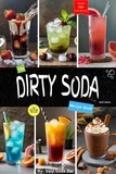  Sipp Soda Bar - The Dirty Soda Recipe Book - Dirty Soda, #1.