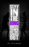  Dr. Rita Renne - Stay In the Ring.
