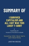  Justin Reese - Summary of I Survived Capitalism and All I Got Was This Lousy T-Shirt by Madeline Pendleton: Everything I Wish I Never Had to Learn About Money.