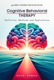  David Sandua - Cognitive Behavioral Therapy. Definition, Methods and Applications.