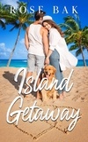  Rose Bak - Island Getaway - Loving the Holidays, #7.