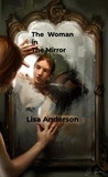  Lisa Anderson - The Woman in the Mirror.