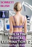  Scarlett Blush - Humiliating Medical Examinations 2 - Shameful Public Exhibition, #2.