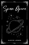  Alexis Jones - Space Opera.