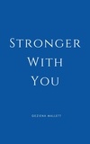  Geziena Mallett - Stronger With You.
