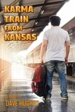  Dave Hughes - Karma Train from Kansas - Gay Tales for the New Millennium, #5.