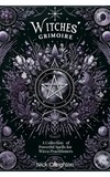 Nick Creighton - Witches' Grimoire: A Comprehensive Collection of Powerful Spells for Wicca Practitioners.