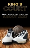  Michael Wadie - King's Court - What Sports Can Teach You About God.
