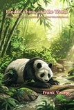  Frank Young - Pandas, China, and the World: A Short Up-And-Down History of Pandas as a Part of China’s Diplomacy.
