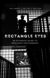  Rectangle Eyes - Rectangle Eyes - An Extensive Guide to Freelance Photography.