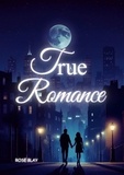  ROSE BLAY - True Romance.