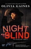  Olivia Gaines - Night Blind - The Technicians, #11.