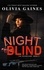  Olivia Gaines - Night Blind - The Technicians, #11.