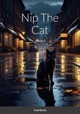  Todd Borho - Nip The Cat - Season 2 - Nip The Cat, #2.