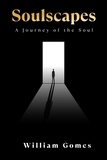 William Gomes - Soulscapes: A Journey of the Soul.