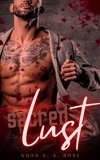  Noah S. S. Rose - Sacred Lust: A Dark Mafia Romance.