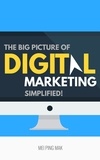  Mei Ping Mak - The Big Picture of Digital Marketing, Simplified!.