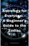  People with Books - Astrology for Everyone: A Beginner's Guide to the Zodiac.