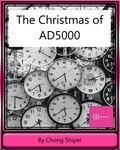  Chong Shipei - The Christmas Of AD5000 And Other Short Stories.