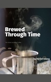  Daniel Triana - Brewed Through Time.