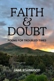  Jane Starwood - Faith &amp; Doubt: Poems for Troubled Times.