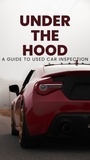  Kyriakos Apostolidis - Under the Hood: A Guide to Used Car Inspection.