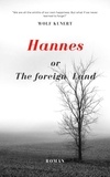  Wolf Kunert - Hannes or The Foreign Land.