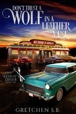  Gretchen S.B. - Don’t Trust a Wolf in a Leather Vest - Kenny's Diner, #1.